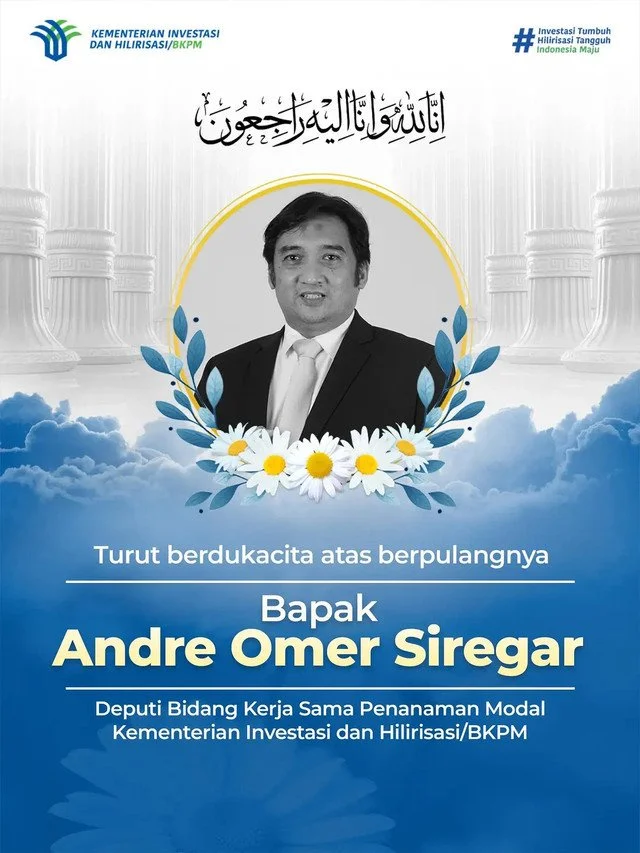 Deputi BKPM Andre Omer Siregar Meninggal Dunia